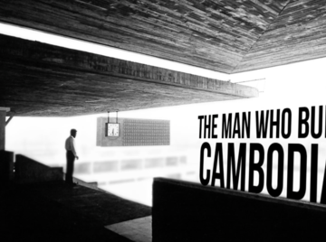 The Man Who Built Cambodia - Trailer - Documentary-Thumbnail